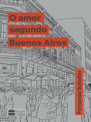 cover image of O amor segundo Buenos Aires